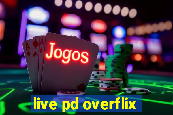 live pd overflix